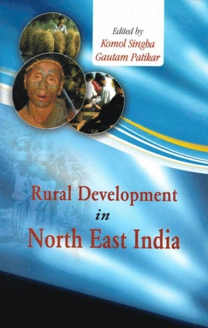 Gautam Patikar, Komol Singha - Rural Development in North East India, E-bok