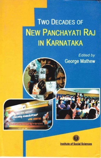 George Mathew - Two Decades of New Panchayati Raj in Karnataka: Issues, Options and Lessons, E-bok