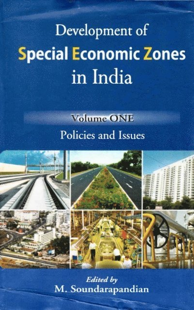 M. Soundarapandian - Development of Special Economic Zones in India: Policies and Issues, E-bok