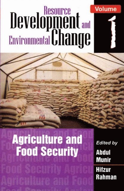 Hifzur Rahman, Abdul Munir - Resource Development and Environmental Change: Agriculture and Food Security, E-bok