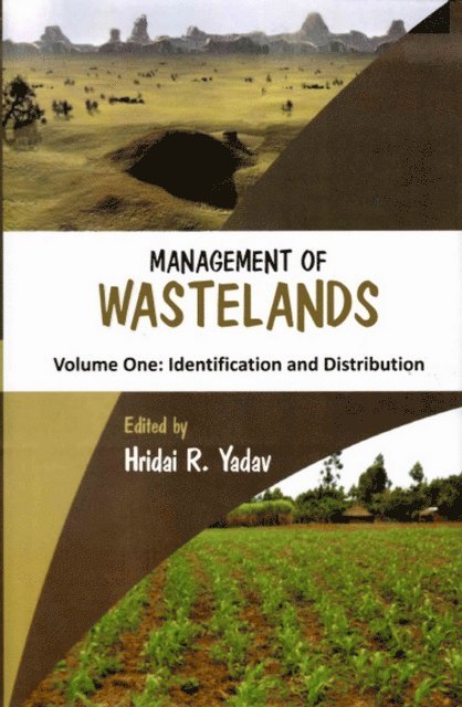 Hridai R. Yadav - Management of Wastelands: Identification and Distribution, E-bok