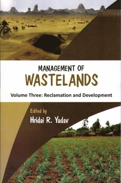 Hridai R. Yadav - Management of Wastelands: Reclamation and Development, E-bok