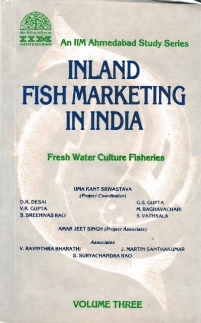 J. Martin Santhakumar, ryachandra Suryachandra Rao, V. Ravinthra Bharati, Amar Jeet Singh, S. Vathsala, eenivas Sreenivas Rao, M. Raghavachari, V. K. GUPTA, G. S. Gupta, D. K. Desai, Uma Kant Srivastava - Inland Fish Marketing In India (Fresh Water Culture Fisheries), E-bok
