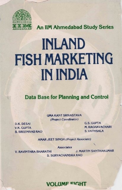 J. Martin Santhakumar, ryachandra Suryachandra Rao, V. Ravinthra Bharati, Amar Jeet Singh, S. Vathsala, eenivas Sreenivas Rao, M. Raghavachari, V. K. GUPTA, G. S. Gupta, D. K. Desai, Uma Kant Srivastava - Inland Fish Marketing In India (Data Base For Planning And Control), E-bok