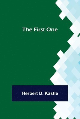 Herbert D Kastle - First One, Häftad