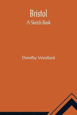 Dorothy Woollard - Bristol, Häftad. Tillgänglighet: Lägg i varukorg