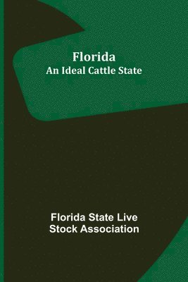 Florida State Live Stock Association - Florida, Häftad. Tillgänglighet: Lägg i varukorg