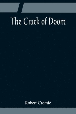 Robert Cromie - Crack of Doom, Häftad