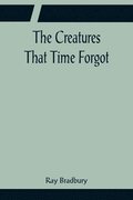 Creatures That Time Forgot