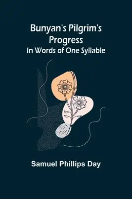 Samuel Phillips Day - Bunyan's Pilgrim's Progress, Häftad. Tillgänglighet: Lägg i varukorg