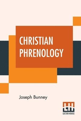 Joseph Bunney - Christian Phrenology, Häftad
