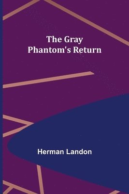 Herman Landon - Gray Phantom's Return, Häftad