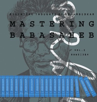 Dr B R Ambedkar - Mastering Babasaheb (Volume 2), Inbunden. Tillgänglighet: Lägg i varukorg