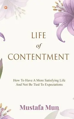 Mustafa Mun - Life Of Contentment, Häftad. Tillgänglighet: Lägg i varukorg