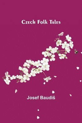 Josef Baudis - Czech Folk Tales, Häftad