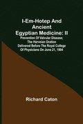 I-em-hotep and Ancient Egyptian medicine