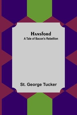 St George Tucker - Hansford, Häftad. Tillgänglighet: Lägg i varukorg