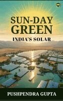 Pushpendra Gupta - Sun-Day Green India's Solar, Häftad