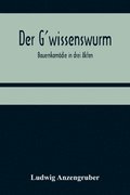 Der G'wissenswurm