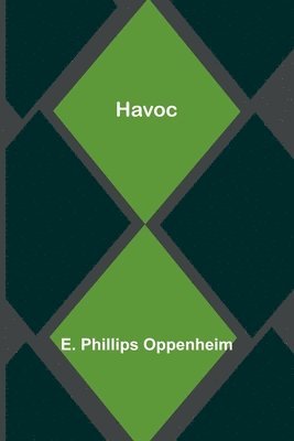 E Phillips Oppenheim - Havoc, Häftad