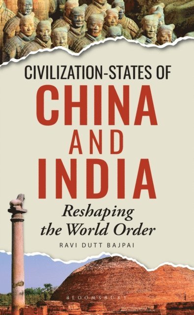 Ravi Dutt Bajpai - Civilization-States of China and India, E-bok