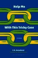 C. N. Annadurai - C. N. Annadurai: Help Me with This Tricky Case, Häftad