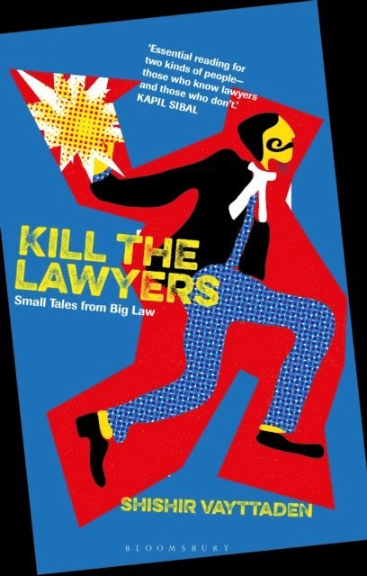 Shishir Vayttaden - Kill the Lawyers, E-bok
