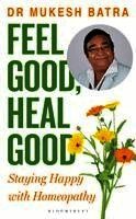 Dr Mukesh Batra - Feel Good, Heal Good, Häftad. Tillgänglighet: Lägg i varukorg