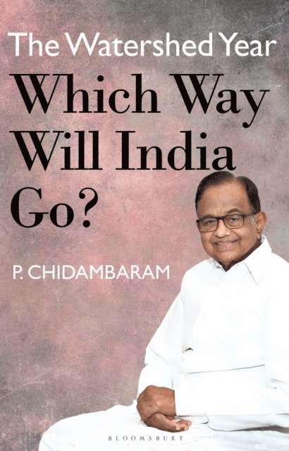 P Chidambaram - Watershed Year, E-bok