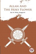 Allan and the Holy Flower