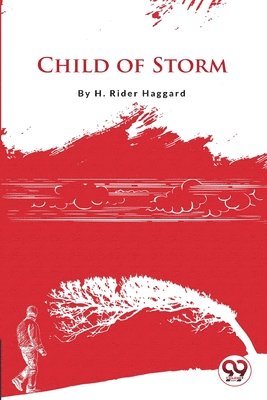 H. Rider Haggard - Child of Storm, Häftad