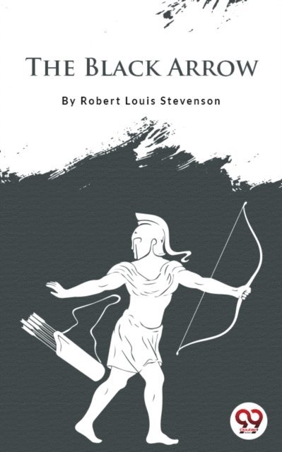 Robert Louis Stevenson - Black Arrow, E-bok
