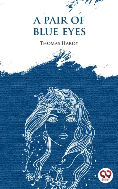 Thomas Hardy - Pair Of Blue Eyes, E-bok