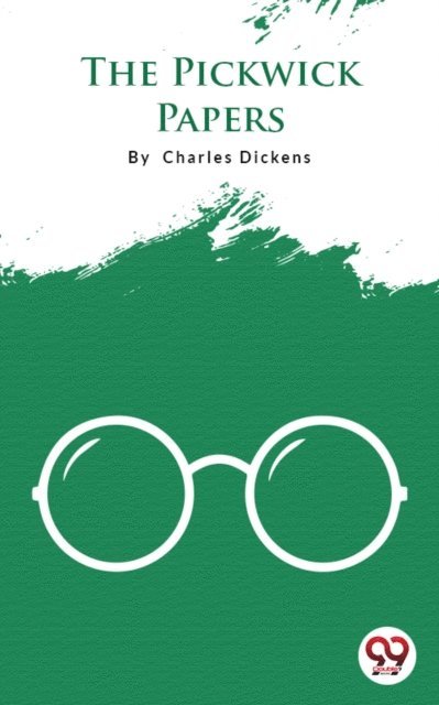 Charles Dickens - Pickwick Papers, E-bok