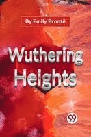 Emily Bront? - Wuthering Heights, Häftad
