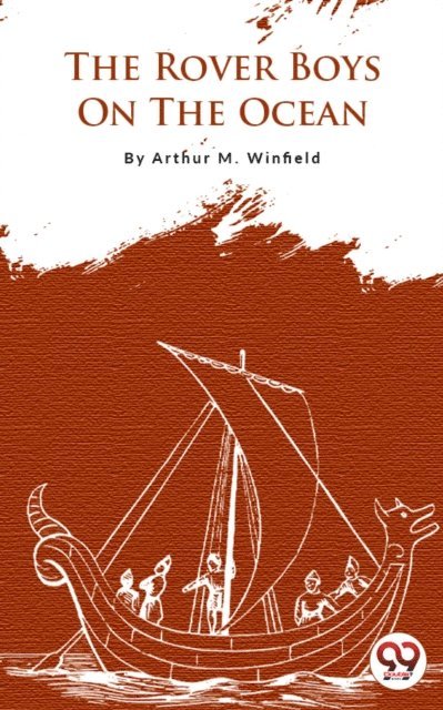 Arthur M. Winfield - Rover Boys On The Ocean, E-bok