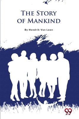 Hendrik Van Loon - Story of Mankind, Häftad