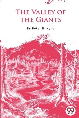 Peter B. Kyne - Valley of the Giants, Häftad