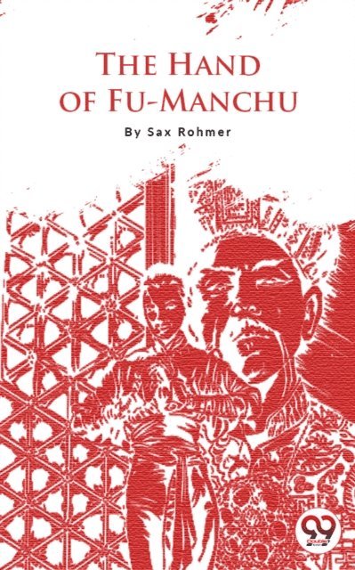 Sax Rohmer - Hand Of Fu-Manchu, E-bok