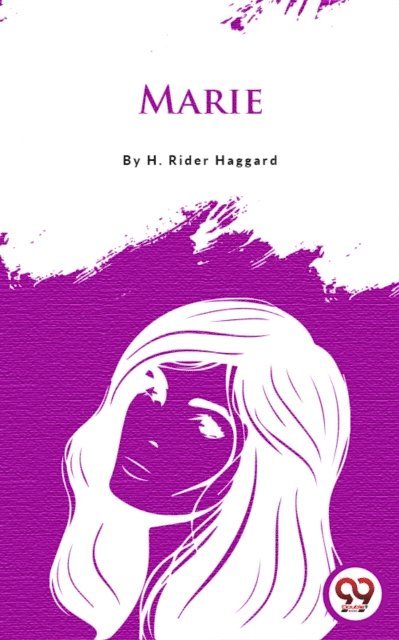 H. Rider Haggard - Marie, E-bok