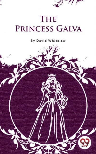 David Whitelaw - Princess Galva, E-bok