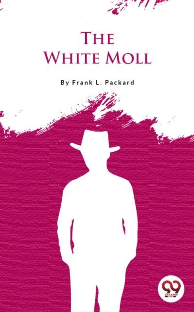 Frank Packard - White Moll, E-bok