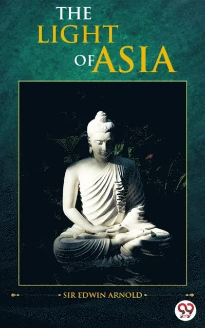 Sir Edwin Arnold - Light of Asia, E-bok. Tillgänglighet: Lägg i varukorg