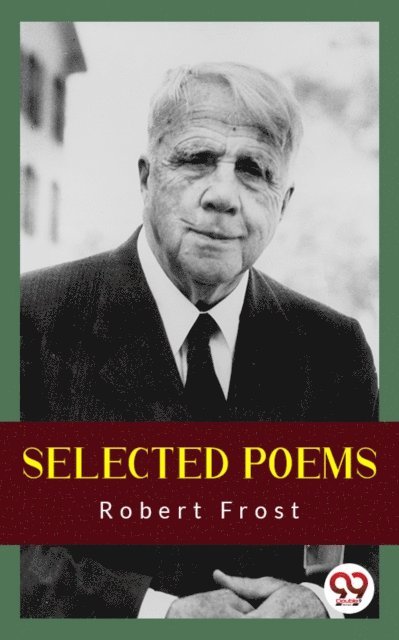 Robert Frost - Selected Poems, E-bok