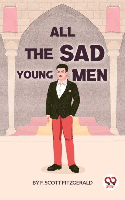F. Scott Fitzgerald - All the Sad Young Men, E-bok
