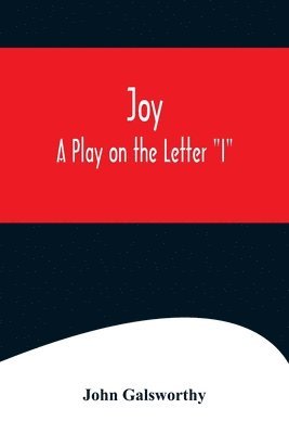 John Galsworthy - Joy, Häftad
