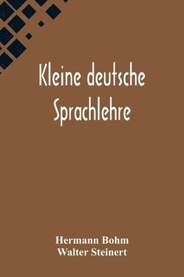 Hermann Bohm, Walter Steinert - Kleine deutsche Sprachlehre, Häftad