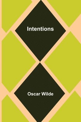Oscar Wilde - Intentions, Häftad
