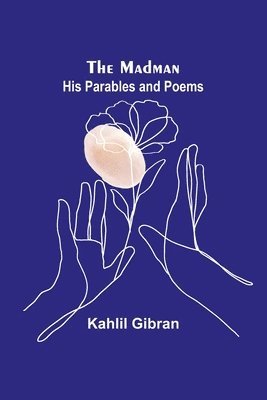Kahlil Gibran - Madman, Häftad