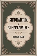 Siddhartha & Steppenwolf